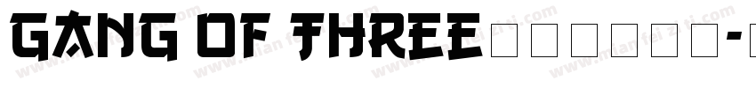 Gang of Three时尚粗体字体字体转换